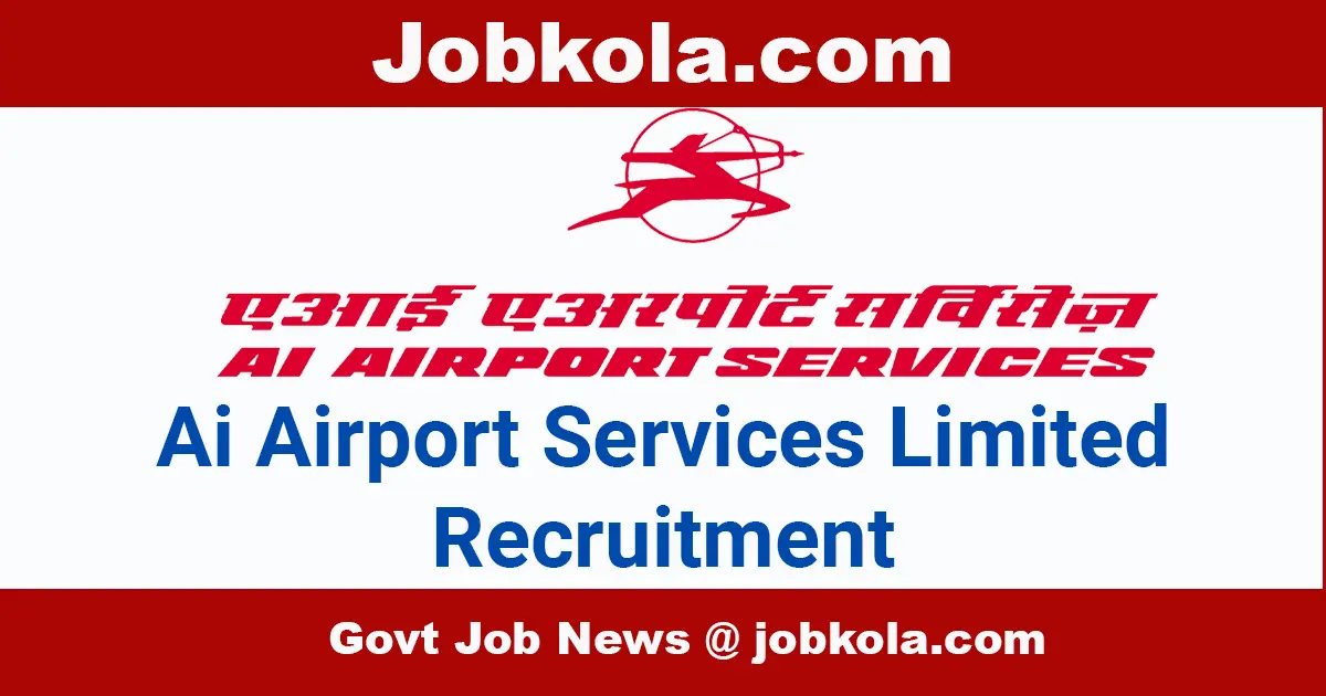AIASL: AI Airport Services Limited Recruitment April 2024