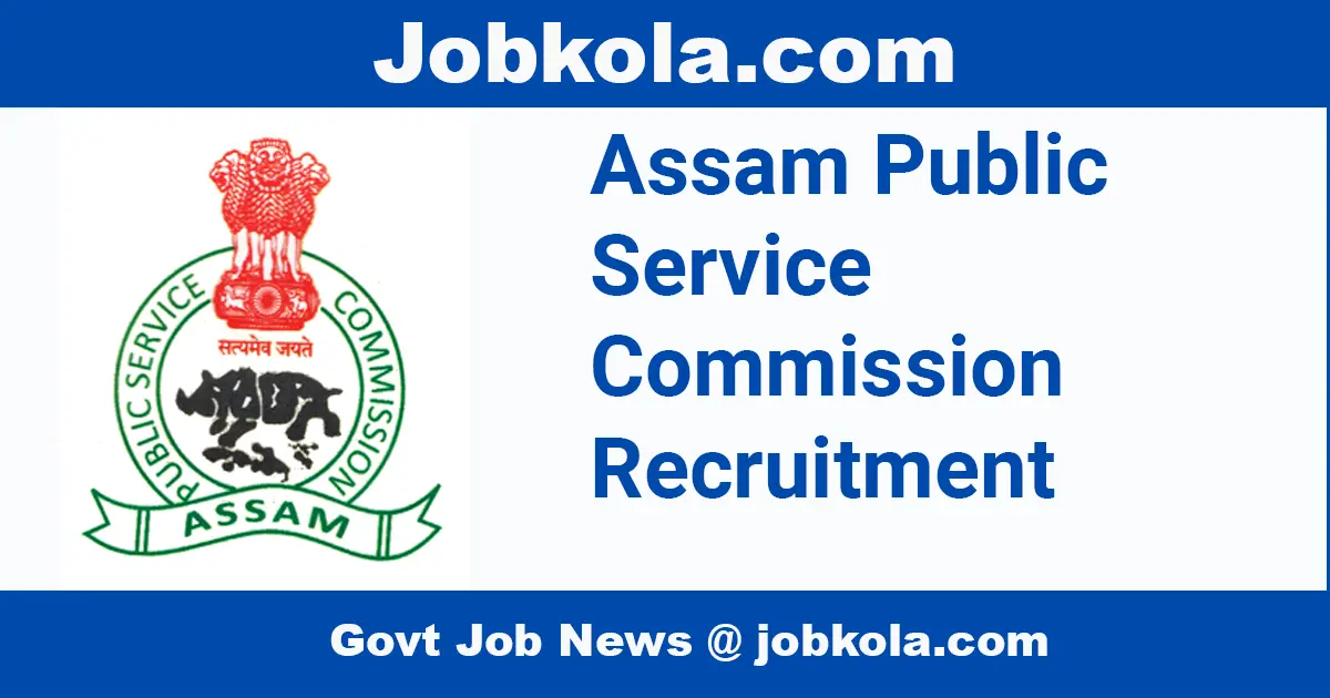 APSC Recruitment 2024 - Civil Service, Police, Inspector