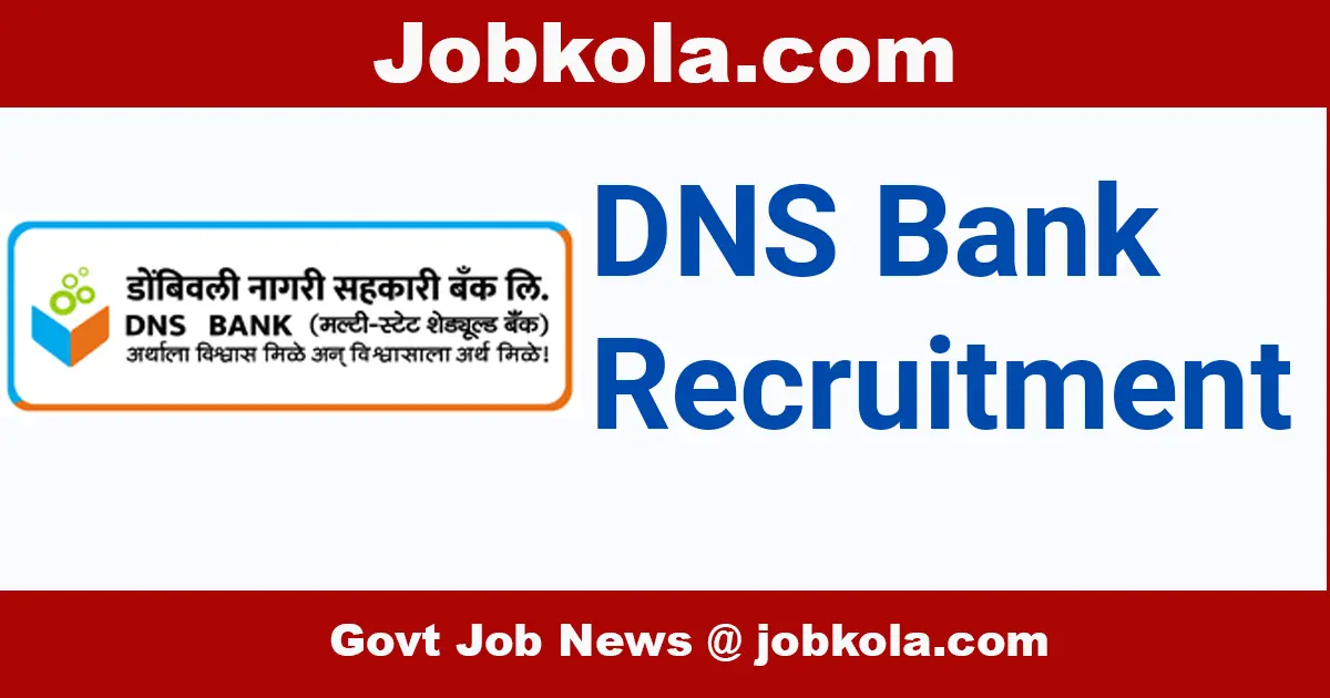 DNS: Dombivli Nagari Sahakari Bank Ltd. Recruitment March 2024