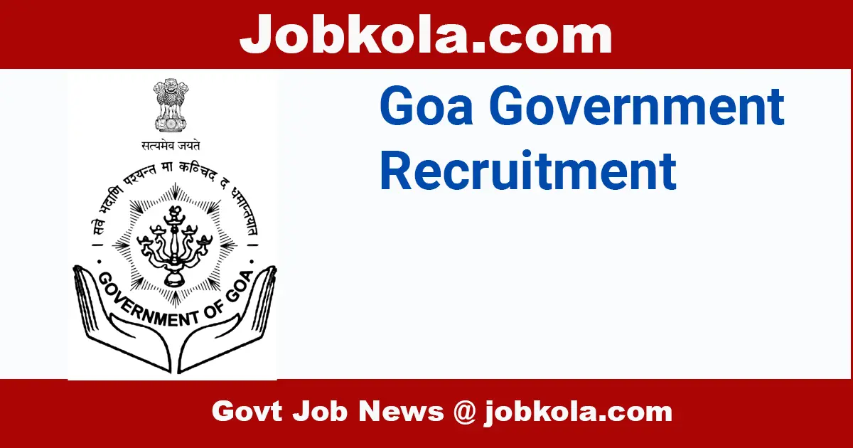 Goa Government Recruitment May 2024
