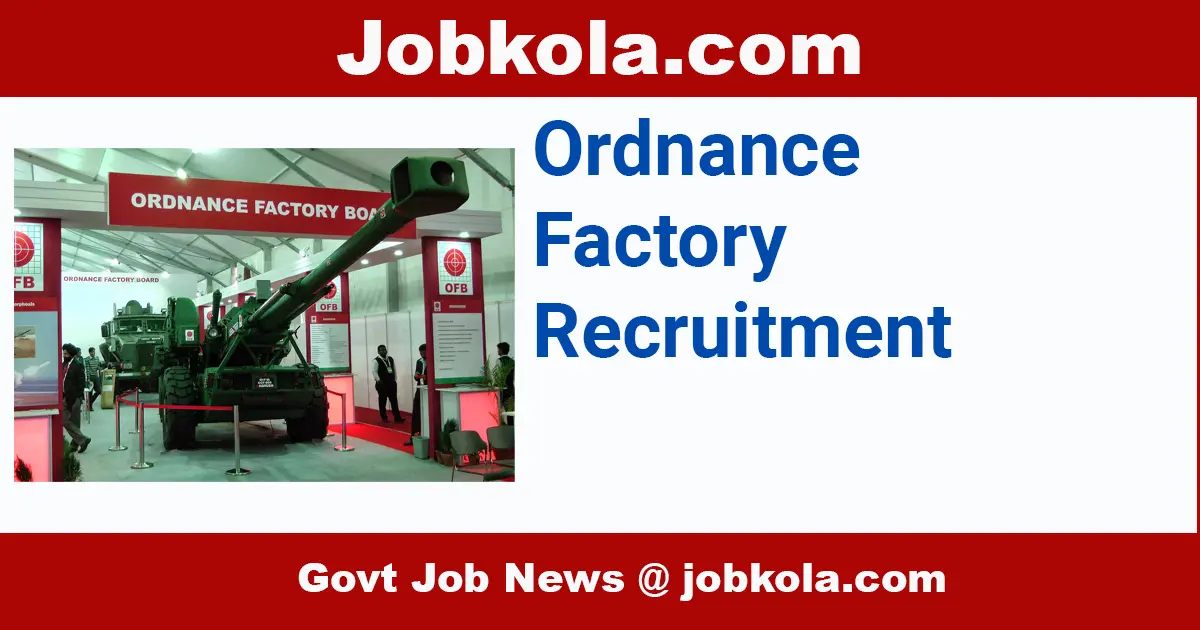 Ordnance Factory Recruitment September 2024