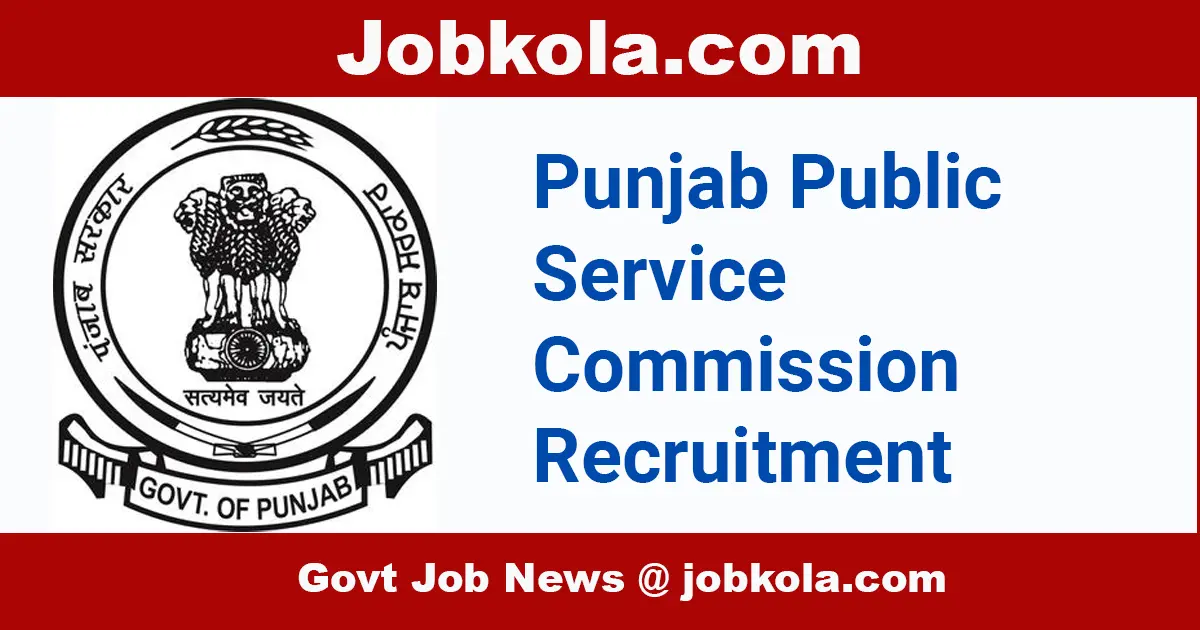 PPSC: Punjab Public Service Commission Recruitment March 2024