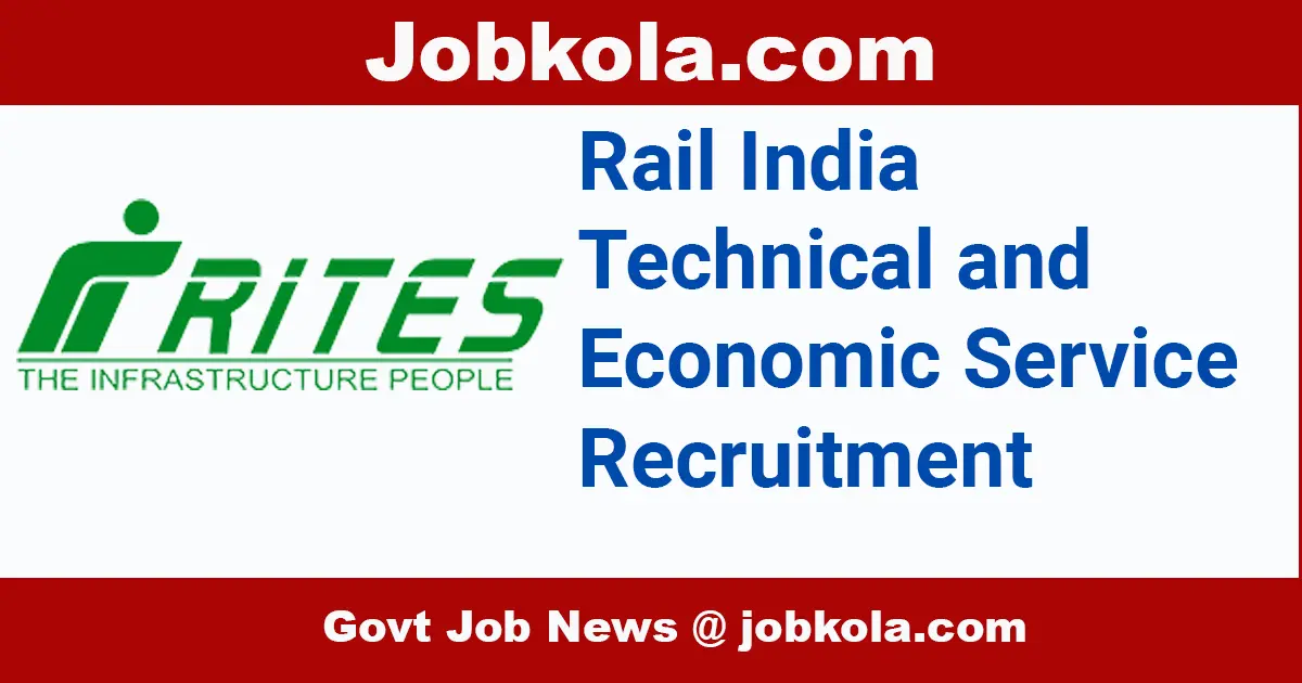 RITES: Rail India Technical and Economic Service Recruitment April 2024