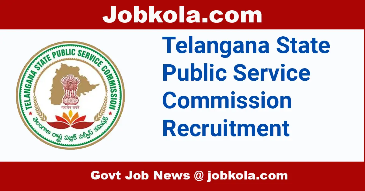 TSPSC: Telangana State Public Service Commission Recruitment February 2024
